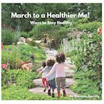 March to a Healthier Me!