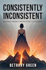 Consistently Inconsistent: Rising from a Monster's Control 