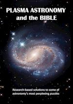 Plasma Astronomy and the Bible 