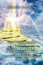 The 7-Step Reason to Be Catholic