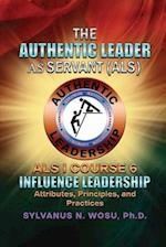 The Authentic Leader As Servant I Course 6