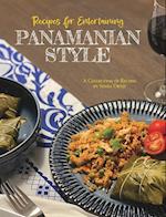 Recipes for Entertaining Panamanian Style 