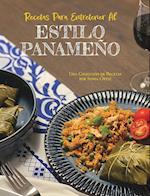 Recetas Para Entretener Al Estilo Panameño