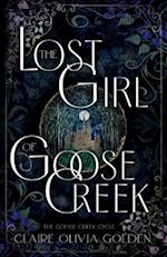 The Lost Girl of Goose Creek