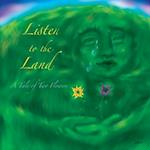 Listen to the Land