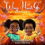 Where Hands Go: The Power of No 