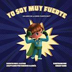 Yo Soy Muy Fuerte (un libro de la serie Fuerte Soy(TM))