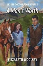 A Man's Worth Horse Doctor Adventures 