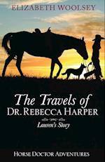 The Travels of Dr. Rebecca Harper Lauren's Story 