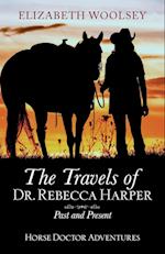 The Travels of Dr. Rebecca Harper Past and Present 