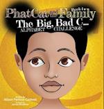 Phat Cat and the Family - The Big Bad C... Alphabet Challenge 