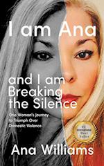 I am Ana and I am Breaking the Silence 