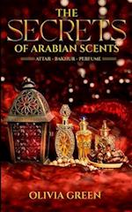 The Secrets of Arabian Scents 