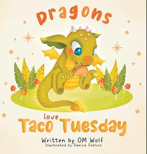 Dragons Love Taco Tuesday