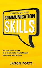 Supercharge Your Communication Skills
