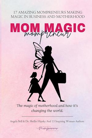 Mom Magic Mompreneur