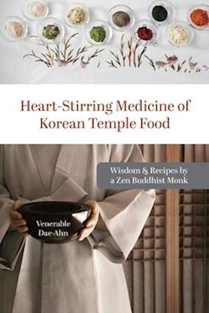 Heart-Stirring Medicine of Korean Temple Food