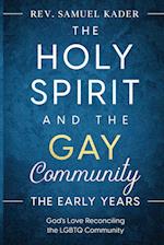 The Holy Spirit and the Gay Community The Early Years 