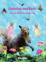 Christina and Rosie : And the Wish that Came True 