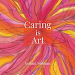 Caring is Art