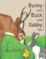 Bunny and Buck and Gabby Too 