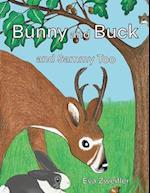 Bunny and Buck and Sammy Too 