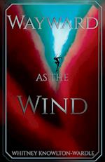 Wayward as the Wind 