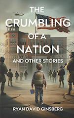 The Crumbling of a Nation and other stories