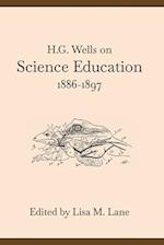 H. G. Wells on Science Education, 1886-1897