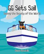 GG Sets Sail - Seeing the Beauty of the World 