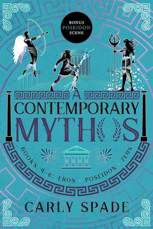 A Contemporary Mythos Series Collected (Books 4-6)