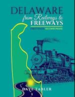 Delaware from Railways to Freeways 