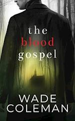 The Blood Gospel