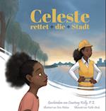 Celeste rettet die Stadt