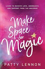 Make Space for Magic 