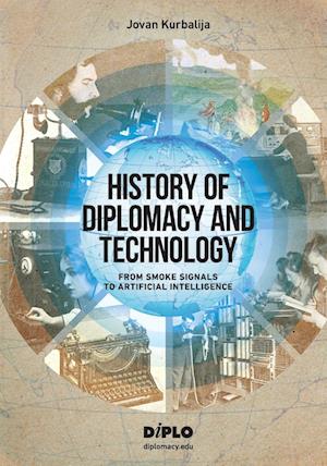 History of Diplomacy and Technology