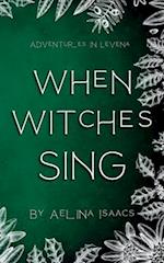 When Witches Sing