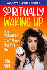 Spiritually Waking Up 