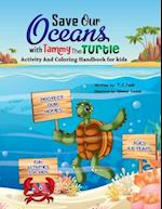 Save Our Oceans with Tammy the Turtle