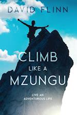 Climb Like a Mzungu 