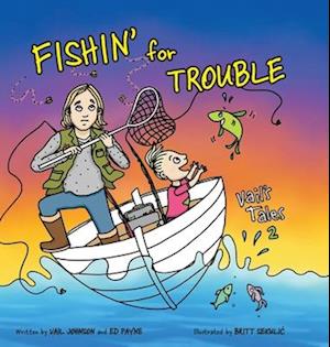 Fishin' for Trouble