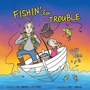 Fishin' for Trouble: Vail's Tales 2