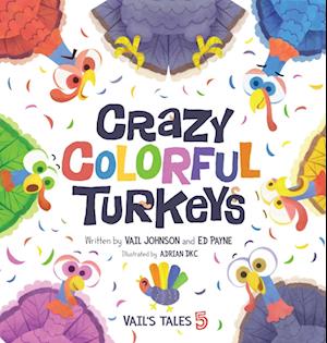 Crazy Colorful Turkeys