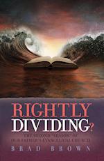 Rightly Dividing?