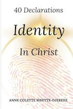 40 Declarations: Identity In Christ 