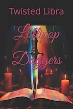 Lollipop Daggers