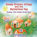 Sleepy Dreams Village and the Mysterious Fog