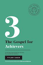 The Gospel For Achievers