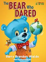 The BEAR Who DARED