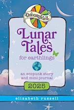 Dreamfruit 2025 Lunar Tales for Earthlings